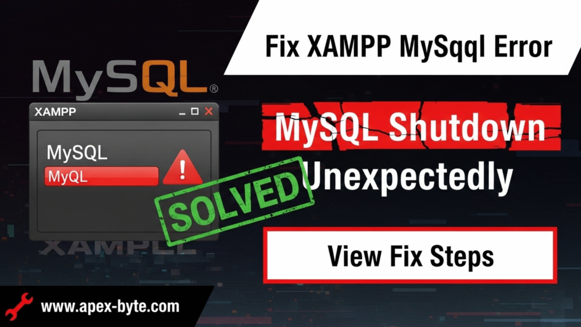 Fix XAMPP MySQL Error MySQL Shutdown Unexpectedly Solved